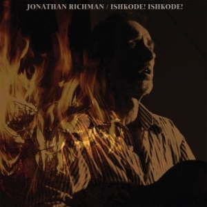 Richman Jonathan - Ishkode! Ishkode! (Vinyl) in der Gruppe VINYL / Pop bei Bengans Skivbutik AB (3728346)