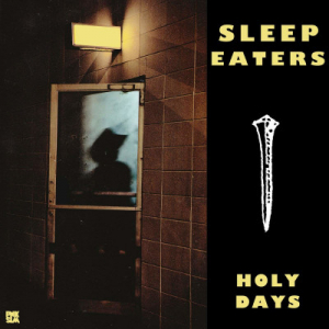 Sleep Eaters - Holy Days Ep in der Gruppe VINYL / Pop-Rock bei Bengans Skivbutik AB (3728468)
