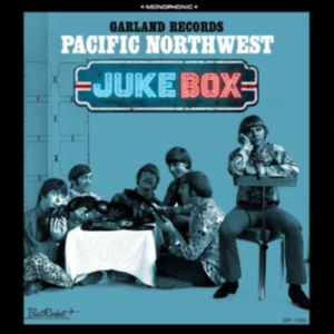 Garland Records - Pacific Northwest Juke Box in der Gruppe CD / Pop-Rock bei Bengans Skivbutik AB (3728582)