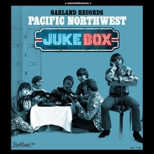 Garland Records - Pacific Northwest Juke Box in der Gruppe CD / Pop-Rock bei Bengans Skivbutik AB (3728582)