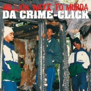 Da Crime-Click - Million Wayz To Murda in der Gruppe CD bei Bengans Skivbutik AB (3728590)