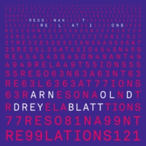 Dreyblatt Arnold - Resonant Relations in der Gruppe CD bei Bengans Skivbutik AB (3728991)