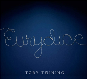 Twining Toby - Twining: Eurydice in der Gruppe CD bei Bengans Skivbutik AB (3728997)