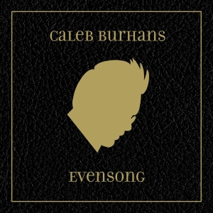 Caleb Burhans - Evensong in der Gruppe Externt_Lager / Naxoslager bei Bengans Skivbutik AB (3729005)