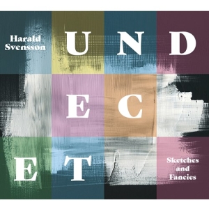 Harald Svensson & Undecet - Sketches & Fancies in der Gruppe Övrigt /  bei Bengans Skivbutik AB (3729143)
