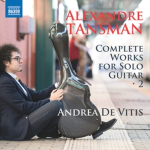 Tansman Alexandre - Complete Works For Solo Guitar, Vol in der Gruppe Externt_Lager / Naxoslager bei Bengans Skivbutik AB (3729414)