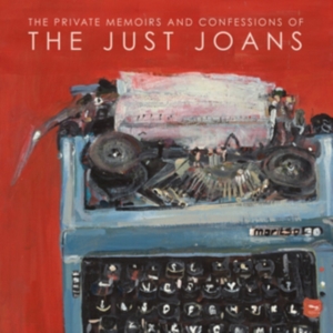 Just Joans - Private Memoirs And Confessions Of in der Gruppe VINYL / Pop-Rock bei Bengans Skivbutik AB (3729575)