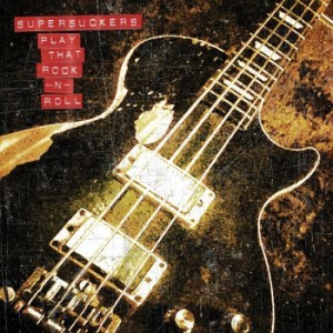 Supersuckers - Play That Rock'n'roll in der Gruppe CD / Hårdrock/ Heavy metal bei Bengans Skivbutik AB (3729774)