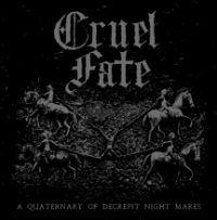 Cruel Fate - Quaternary Of Decrepit Night Mares in der Gruppe CD / Hårdrock/ Heavy metal bei Bengans Skivbutik AB (3729833)