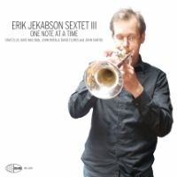 Erik Jekabson Sextet - One Note At A Time in der Gruppe CD / Jazz bei Bengans Skivbutik AB (3729864)