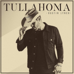 Dustin Lynch - Tullahoma in der Gruppe CD / Country bei Bengans Skivbutik AB (3732138)
