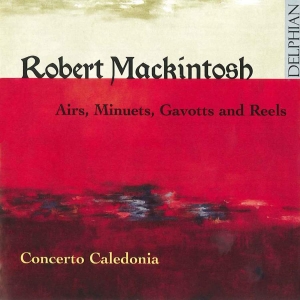 Mackintosh Robert - Mackintosh: Airs, Minuets, Gavotts in der Gruppe CD bei Bengans Skivbutik AB (3732288)