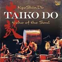 Kyoshindo - Taiko Do - Echo Of The Soul in der Gruppe CD / Elektroniskt,World Music bei Bengans Skivbutik AB (3733811)