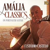 Custodio Castelo - Amalia Classics On Portuguese Guita in der Gruppe CD / Elektroniskt,World Music bei Bengans Skivbutik AB (3733812)