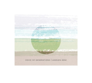 Freeman Alex Liedes Anna-Kaisa - Voice Of Generations - Aikojen Ääni in der Gruppe Övrigt /  bei Bengans Skivbutik AB (3733830)