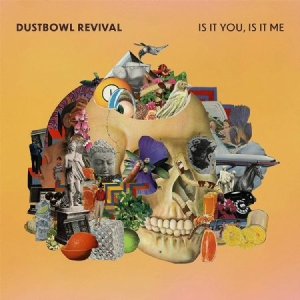 Dustbowl Revival - Is It You, Is It Me in der Gruppe VINYL / Rock bei Bengans Skivbutik AB (3734332)