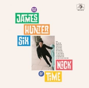 James Hunter Six - Nick Of Time in der Gruppe CD bei Bengans Skivbutik AB (3734459)