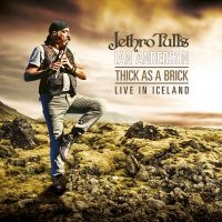 Jethro Tull's Ian Anderson - Thick As A Brick - Live In Iceland in der Gruppe CD / Pop-Rock bei Bengans Skivbutik AB (3734533)