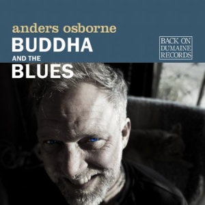 Anders Osborne - Buddha and the blues in der Gruppe CD bei Bengans Skivbutik AB (3734831)