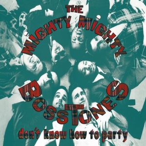 Mighty Mighty Bosstones - Don't Know How To Party in der Gruppe VINYL / Pop-Rock bei Bengans Skivbutik AB (3735832)