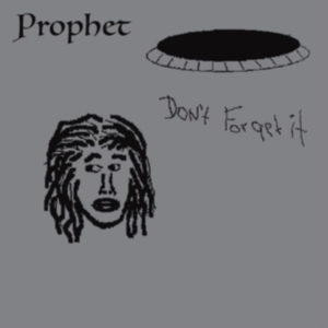 Prophet - Don't Forget It in der Gruppe Övrigt /  bei Bengans Skivbutik AB (3739963)