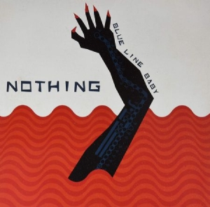 Nothing - Blue Line Baby (Rsd Release) in der Gruppe VINYL bei Bengans Skivbutik AB (3740016)