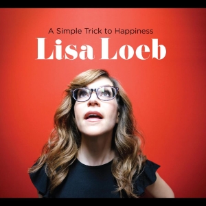 Loeb Lisa - A Simple Trick To Happiness in der Gruppe CD / Pop-Rock bei Bengans Skivbutik AB (3741425)