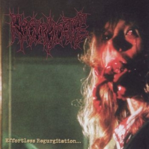 Regurgitate - Effortless Regurgitation... in der Gruppe CD / Pop-Rock bei Bengans Skivbutik AB (3741447)
