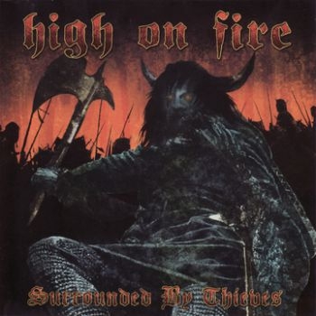 High On Fire - Surrounded By Thieves in der Gruppe CD / Bestseller bei Bengans Skivbutik AB (3741477)
