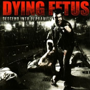 Dying Fetus - Descend Into Depravity in der Gruppe CD / Pop-Rock bei Bengans Skivbutik AB (3741669)