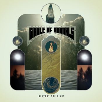 Circle Of Animals - Destroy The Light in der Gruppe CD / Rock bei Bengans Skivbutik AB (3741699)