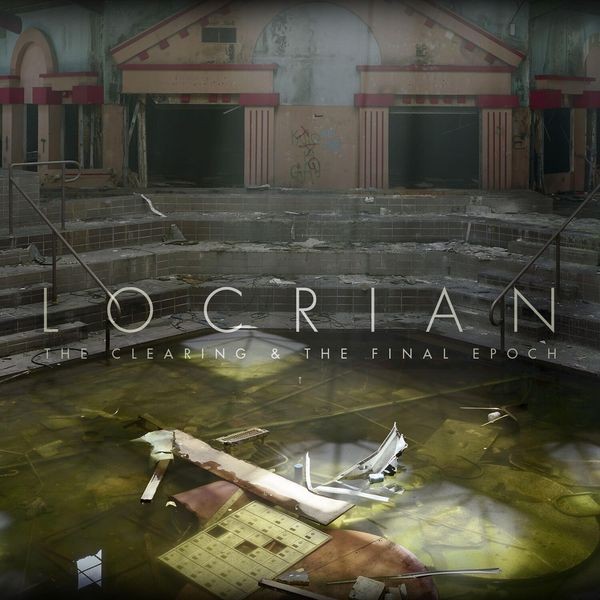Locrian - Clearing & The Final Epoch in der Gruppe CD / Hårdrock/ Heavy metal bei Bengans Skivbutik AB (3741759)