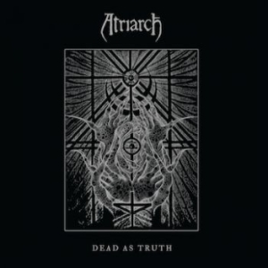 Atriarch - Dead As Truth in der Gruppe CD bei Bengans Skivbutik AB (3741836)