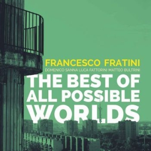 Fratini Francesco - Best Of All Possible Worlds in der Gruppe CD bei Bengans Skivbutik AB (3741925)