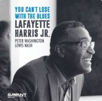 Harris Jr. Lafayette - You Can't Lose With The Blues in der Gruppe CD / Jazz bei Bengans Skivbutik AB (3741929)