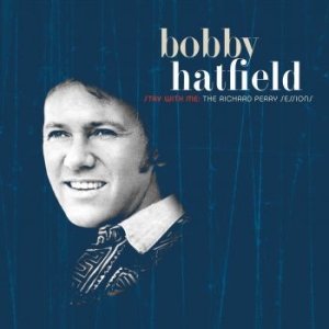 Hatfield Bobby - Stay With Me: The Richard Perry Ses in der Gruppe CD bei Bengans Skivbutik AB (3741950)
