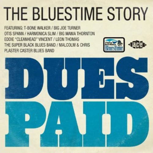 Various Artists - Dues Paid: The Bluestime Story in der Gruppe CD / Jazz/Blues bei Bengans Skivbutik AB (3742431)