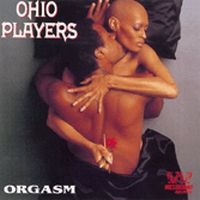 Ohio Players - Orgasm in der Gruppe CD / Pop-Rock,RnB-Soul bei Bengans Skivbutik AB (3742440)