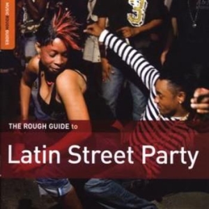 Various Artists - Rough Guide To Latin Street Party in der Gruppe CD / Elektroniskt bei Bengans Skivbutik AB (3742474)