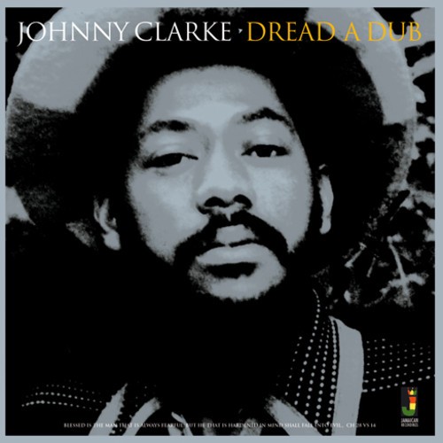 Johnny Clarke - Dread A Dub in der Gruppe CD / Reggae bei Bengans Skivbutik AB (3742542)