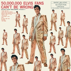 Presley Elvis - 50,000,000 Elvis Fans Can't Be Wrong: Elvis' Gold Records, Volume 2 in der Gruppe VINYL / Pop-Rock,Övrigt bei Bengans Skivbutik AB (3742611)