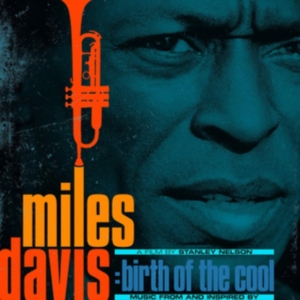 Davis Miles - Music From And Inspired By Birth Of The Cool, A Film By Stanley Nelson in der Gruppe Minishops / Miles Davis bei Bengans Skivbutik AB (3742711)