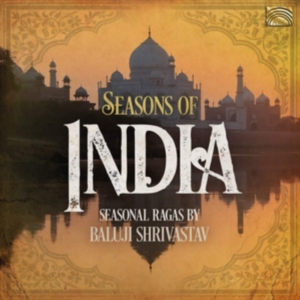 Shrivastav Baluji - Seasons Of India - Seasonal Ragas in der Gruppe CD / Elektroniskt,World Music bei Bengans Skivbutik AB (3743242)