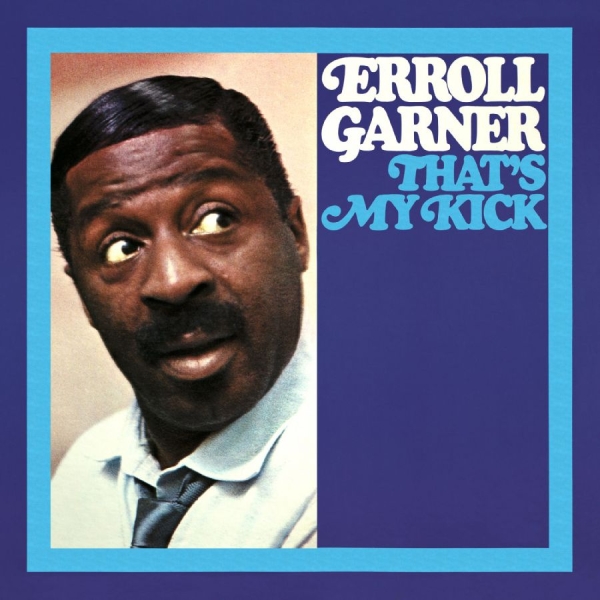 Garner Erroll - That's My Kick (Octave Remastered S in der Gruppe CD / Jazz/Blues bei Bengans Skivbutik AB (3743449)