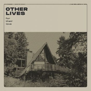 Other Lives - For Their Love in der Gruppe CD / Rock bei Bengans Skivbutik AB (3743942)