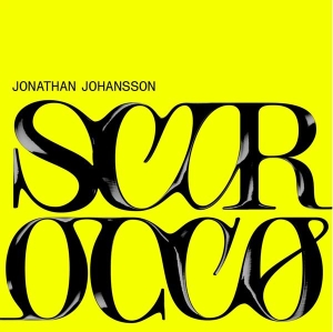Johansson Jonathan - Scirocco in der Gruppe VINYL / Pop-Rock,Övrigt bei Bengans Skivbutik AB (3743963)