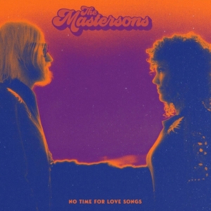 Mastersons - No Time For Love Songs in der Gruppe Övrigt /  bei Bengans Skivbutik AB (3744323)