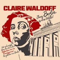 Waldoff Claire - Janz Berlin Is Eene Wolke! in der Gruppe CD bei Bengans Skivbutik AB (3744418)