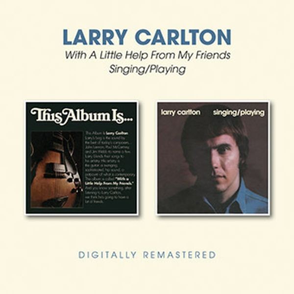 Larry Carlton - With A Little Help../Singing Playin in der Gruppe CD / Jazz/Blues bei Bengans Skivbutik AB (3744499)