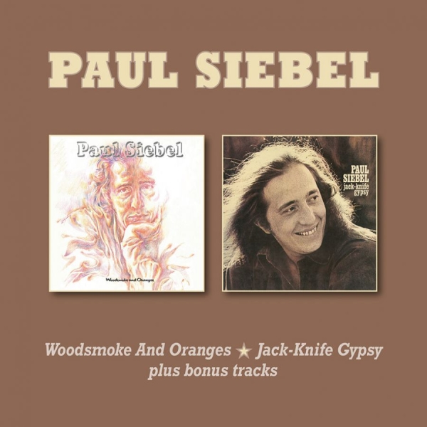 Paul Siebel - Woodsmoke & Oranges/Jack Knife Gyps in der Gruppe CD / Pop bei Bengans Skivbutik AB (3744500)